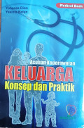 Asuhan Keperawatan Keluarga: Konsep dan Praktik