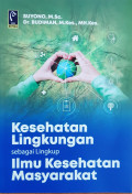 Kesehatan lingkungan sebagai lingkup ilmu kesehatan masyarakat