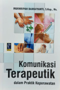 Komunikasi Terapeutik dalam Praktik Keperawatan
