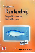 Budidaya ikan bandeng dengan memanfaatkan limbah mie instan