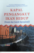 Kapal pengangkut ikan hidup (desain dan contoh operasional)