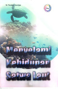 Menyelami kehidupan satwa laut