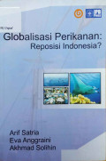 Globalisasi perikanan  : reposisi indonesia?