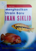 Menghasilkan strain baru ikan siklid