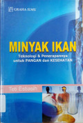Minyak ikan : teknologi & penerapannya untuk pangan dan kesehatan