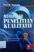 Memahami  penelitian kualitatif