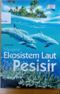 Mengenal ekosistem laut & pesisir