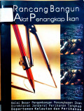 Rancang bangun alat penengkap ikan