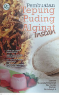 Pembuatan tepung puding alginat instan