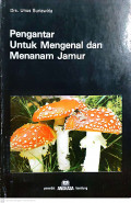 Pengantar untuk mengenal dan menanam jamur