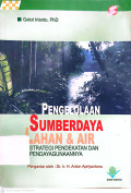 Pengelolaan sumberdaya lahan & air - strategi pendekatan dan pendayagunaannya