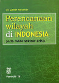 Perencanaan wilayah di Indonesia pada masa sekitar krisis