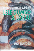 Petunjuk praktis budidaya lele dumbo & lokal