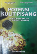 Potensi kulit pisang teknologi fermentasi untuk bahan pakan ikan