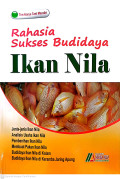 Rahasia sukses budidaya ikan nila