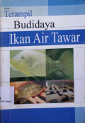 Terampil budidaya ikan air tawar