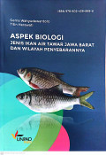 Aspek biologi : jenis ikan air tawar Jawa Barat dan wilayah penyebarannya