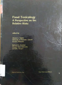 Food toxicology : a prespective on the relative risks