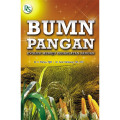 BUMN Pangan: Evolusi Menuju Kedaulatan Pangan