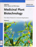 Medicinal Plant Biotechnology From Basic Research to Industrial Applications (Volume 2)