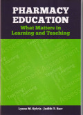 Pharmacy Education: What Matters in Learning and Teaching