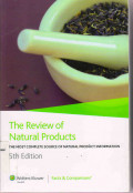 The Review of Natural Products The Most Complete Source of Natural Product Information (5 th edition)