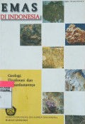 Emas di Indonesia: Geologi, Eksplorasi dan Pemanfaatannya