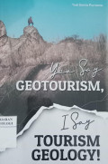 You Say Geotourism, I Say Tourism Geology!