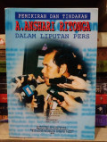Pemikiran dan Tindakan A.Anshari Ritonga Dalam Liputan Pers