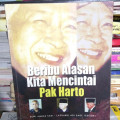 Beribu Alasan Kita Mencintai Pak Harto