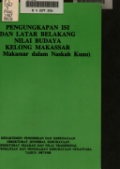 Pengungkapan isi dan latar belakang nilai budaya kelong Makassar : Puisi Makassar dalam naskah kuno