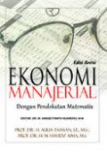 Ekonomi Manajerial  : dengan pendekatan matematis