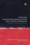 Integrasi Manajemen Pengetahuan dan Literasi Informasi : Pendekatan Konsep dan Praktik