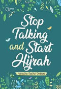 Stop Talking and Star Hijrah