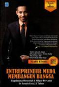 Entrepreneur muda membangun bangsa : Bagaimana mencetak 1 Milyar pertama di bawah usia 23 tahun
