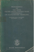 Proceedings of the sixth pacific basin central bank conference on econometric modeling