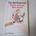 Tip Berinternet Cepat, Hemat, dan Aman
