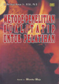 METODE PENELITIAN KUALITATIF UNTUK PELATIHAN