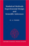 STATISTICAL METHODS EXPERIMENTAL DESIGN AND SCIENTIFIC INFERENCE