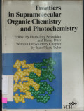 Frontiers In Supramoleculer Organic Chemistry & Photo Chemistry