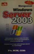Menguasai Windows Server 2003