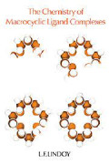 The Chemistry Of Macrocyclic  Ligand Complexes
