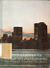 STATISTICS INFERENCE FOR MANAGEMENT AND ECONOMICS  2ND ED.