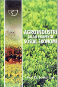 Agroindustri dalam perspektif sosial ekonomi