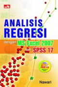 Analisis regresi dengan MS excel 2007 dan SPSS 17