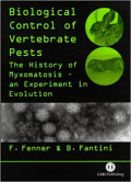Biological control of vertebrate pest: the history of myxomatosis, an experiment in evolution
