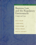 Business law and the regulatory environment: concepts and cases