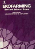 Ekofarming bertani selaras alam