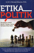 Etika politik : praktik politik yang bersih, cerdas, santun, berbasis nilai islam