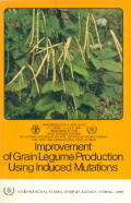 Improvement of grain legume production using induced mutations